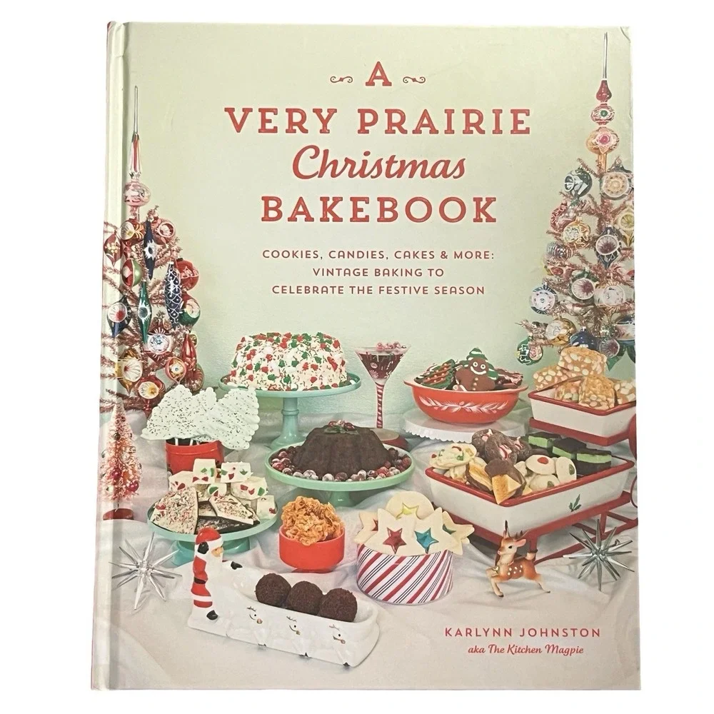 A Very Prairie Christmas Bakebook: Cookies, Candies, Cakes & More …‎ LIKE NEW